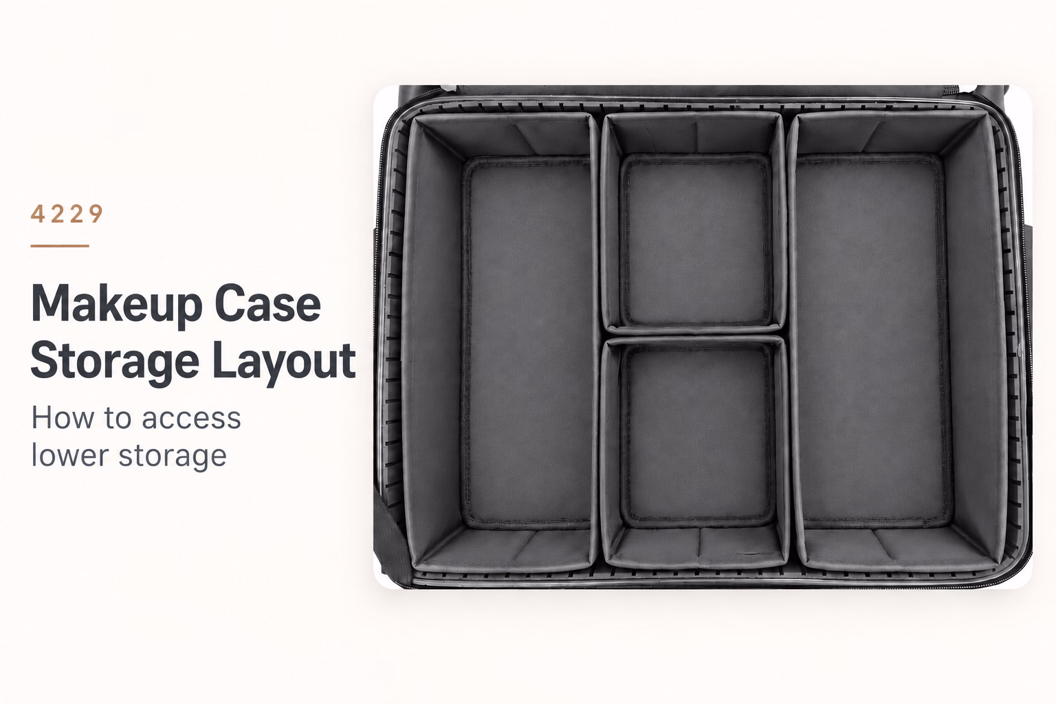 4229 makeup case storage layout with two longer and two shorter removable boxes installed